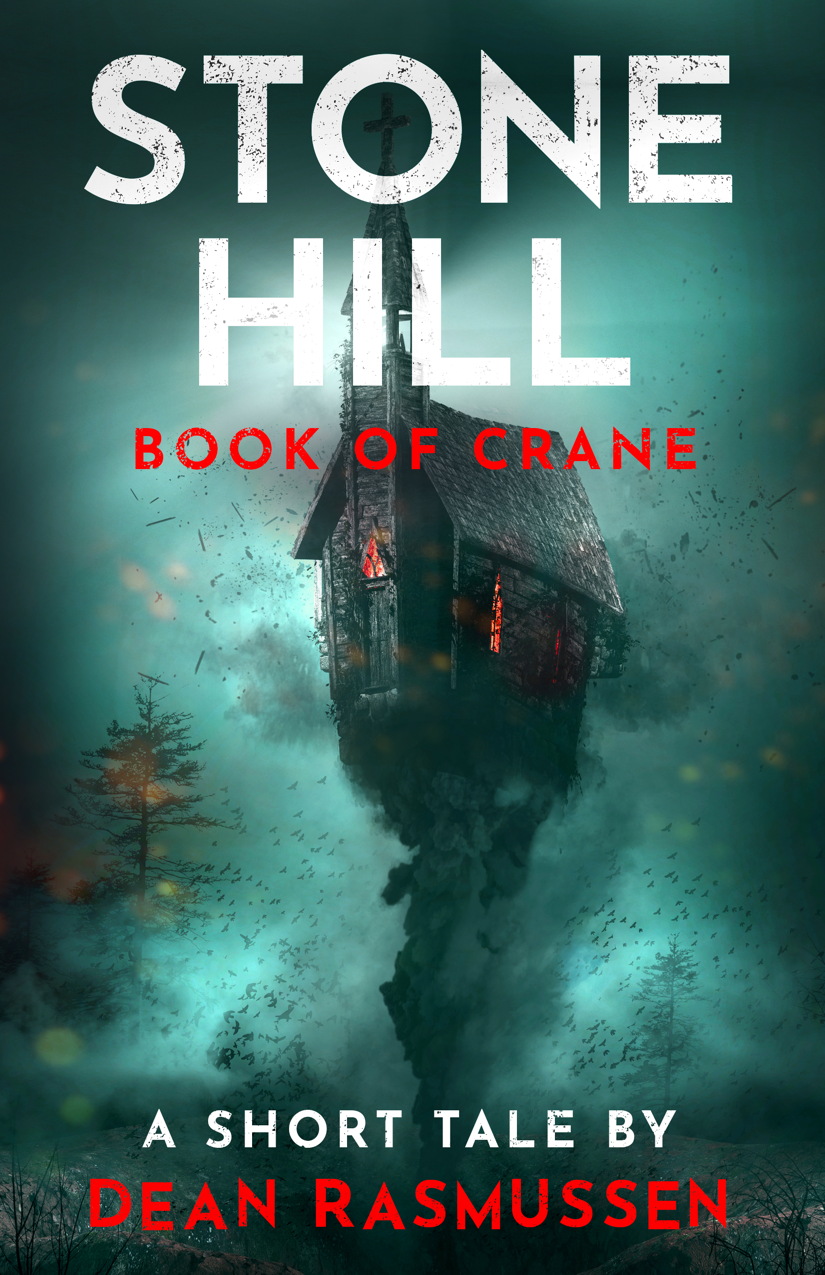 Stone Hill: Book of Crane: A Short Horror Thriller Story